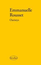 Couverture du livre « Oaristys » de Emmanuelle Rousset aux éditions Verdier