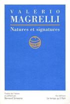 Couverture du livre « Natures et signatures » de Magrelli V aux éditions Le Temps Qu'il Fait