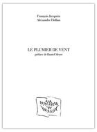 Couverture du livre « Le plumier de vent » de Jacqmin/Hollan aux éditions La Pierre D'alun