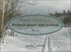 Couverture du livre « Prieres pour une saison : hiver » de Paquin Wilfrid aux éditions Louise Courteau