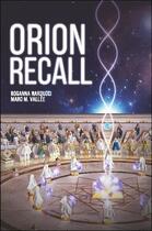 Couverture du livre « Orion recall » de Rosanna Narducci et Marc M. Vallee aux éditions Ariane