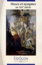 Couverture du livre « Eidôlon t.95 ; muses et nymphes du XIX siècle » de Eric Francalanza aux éditions Pu De Bordeaux