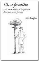 Couverture du livre « L'âme forestière » de Jean Laugier aux éditions Le Sureau