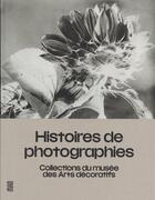 Couverture du livre « Photographies ; collections du Musée des Arts Décoratifs » de Sebastien Quequet aux éditions Les Arts Decoratifs