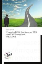 Couverture du livre « L'applicabilite des normes ifrs aux pme francaises - ifrs pour pme » de Dunand Xavier aux éditions Presses Academiques Francophones