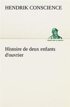 Couverture du livre « Histoire de deux enfants d'ouvrier » de Hendrik Conscience aux éditions Tredition