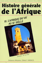 Couverture du livre « Histoire générale de l'Afrique t.3 ; l'Afrique du VIIe au XIe siècle » de  aux éditions Unesco