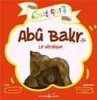 Couverture du livre « C'est qui Abu Bakr ? le meilleur ami du prophète » de Irene Rekad aux éditions Albouraq