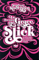 Couverture du livre « Le dernier été de Grace Slick » de Stéphane Koechlin aux éditions Castor Astral