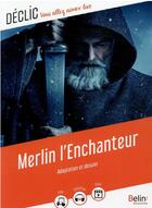 Couverture du livre « Merlin l'enchanteur » de Gaelle Brodhag aux éditions Belin Education