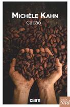 Couverture du livre « Cacao » de Michele Kahn aux éditions Cairn