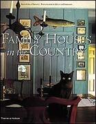 Couverture du livre « Family houses in the country » de Gilles De Chabaneix aux éditions Thames & Hudson