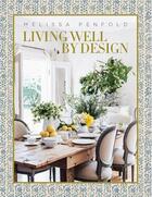 Couverture du livre « Melissa Penfold : living well by design » de Melissa Penfold aux éditions Vendome Press