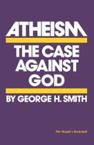 Couverture du livre « Atheism » de Smith George H aux éditions Prometheus Books