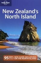 Couverture du livre « New Zealand's North Island » de Brett Atkinson aux éditions Lonely Planet France