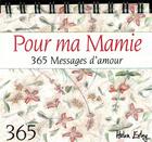 Couverture du livre « Pour ma mamie ; 365 messages d'amour » de Helen Exley aux éditions Exley