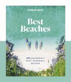 Couverture du livre « Best beaches: 100 of the world's most incredible beaches 1ed - anglais » de Lonely Planet Eng aux éditions Lonely Planet France