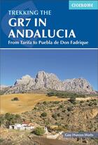 Couverture du livre « Trekking the gr7 in Andalucia : from Tarifa to Puebla de Don Fadrique » de Guy Hunter-Watts aux éditions Cicerone Press