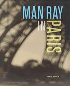 Couverture du livre « Man ray in paris » de Garcia Erin C. aux éditions Tate Gallery