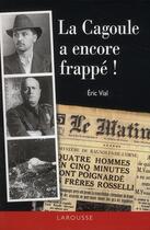 Couverture du livre « La cagoule a encore frappé ! » de E Vial aux éditions Larousse