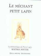 Couverture du livre « Le mechant petit lapin » de Beatrix Potter aux éditions Gallimard-jeunesse