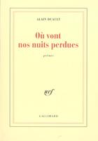 Couverture du livre « Où vont nos nuits perdues » de Alain Duault aux éditions Gallimard