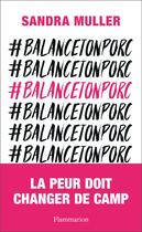 Couverture du livre « #balance ton porc » de Sandra Muller aux éditions Flammarion