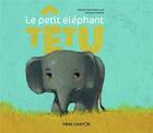 Couverture du livre « Le petit éléphant têtu » de Vanessa Gautier et Albena Ivanovitch-Lair aux éditions Pere Castor