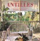 Couverture du livre « L'art de vivre aux antilles » de Suzanne Slesin aux éditions Flammarion