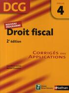 Couverture du livre « Droit fiscal ; épreuve 4 ; corrigés (édition 2008) » de Chadefaux/Casimir aux éditions Nathan