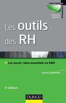 Couverture du livre « Les outils des rh ; les savoir-faire essentiels en grh ; 3e édition » de Sylvie Guerrero aux éditions Dunod