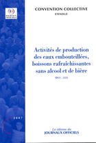 Couverture du livre « Activités de production des eaux embouteillées, boissons rafraîchissantes sans alcool et de bière » de  aux éditions Direction Des Journaux Officiels