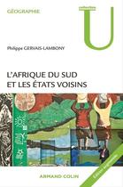 Couverture du livre « L'Afrique du Sud et les Etats voisins (2e édition) » de Philippe Gervais-Lambony aux éditions Armand Colin