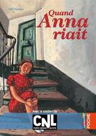 Couverture du livre « Quand anna riait » de Hassan/Truong aux éditions Casterman Jeunesse