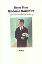 Couverture du livre « Madame doubtfire » de Fine Anne / Seyvos F aux éditions Ecole Des Loisirs