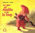 Couverture du livre « Le jour ou Amélie a vu le loup » de Nadja / Solotareff G aux éditions Ecole Des Loisirs