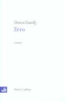 Couverture du livre « Zéro » de Denis Guedj aux éditions Robert Laffont