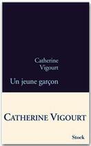 Couverture du livre « Un jeune garçon » de Vigourt-C aux éditions Stock