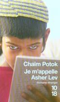 Couverture du livre « Je m'appelle Asher Lev » de Chaim Potok aux éditions 10/18