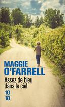 Couverture du livre « Assez de bleu dans le ciel » de Maggie O'Farrell aux éditions 10/18