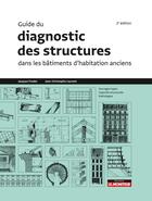 Couverture du livre « Diagnostic des structures dans les bâtiments d'habitation anciens » de Jacques Fredet aux éditions Le Moniteur