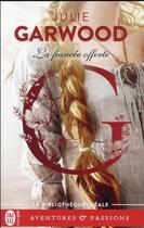 Couverture du livre « La fiancée offerte » de Julie Garwood aux éditions J'ai Lu