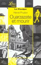 Couverture du livre « Le poulpe ; Ouarzazate et mourir » de Herve Prudon aux éditions J'ai Lu