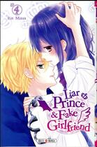 Couverture du livre « Liar prince & fake girlfriend Tome 4 » de Rin Miasa aux éditions Soleil