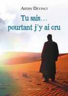 Couverture du livre « Tu sais pourtant j'y ai cru » de Devinci aux éditions Amalthee