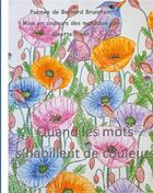 Couverture du livre « Quand les mots s'habillent de couleurs » de Brunstein Bernard aux éditions Books On Demand