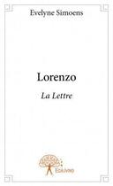 Couverture du livre « Lorenzo » de Evelyne Simoens aux éditions Edilivre