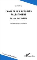 Couverture du livre « L'ONU et les réfugiés palestiniens » de Julia Roy aux éditions L'harmattan