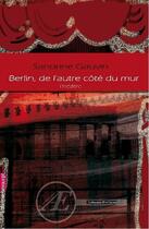 Couverture du livre « Berlin, de l'autre côté du mur » de Sandrine Gauvin aux éditions Ex Aequo