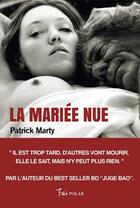 Couverture du livre « La mariée nue » de Patrick Marty aux éditions Fei